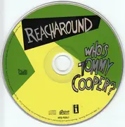 CD - Reacharound - Who's Tommy Cooper?