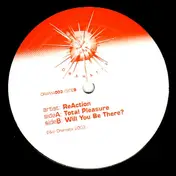 The Reaction - Total Pleasure / Will You Be There