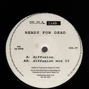 Ready For Dead - Diffusion
