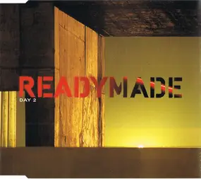 Readymade - Day 2