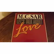M.C. Sar - Let's Talk About Love