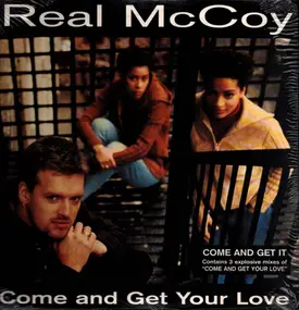 The Real McCoy - Come And Get Your Love