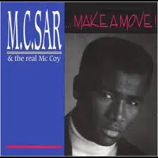 M.C. Sar & The Real McCoy - ... Make A Move!
