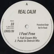 Real Calm - I Feel Free
