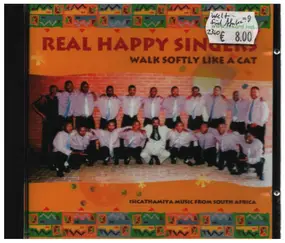 Real Happy Singers - Walk Softly Like A Cat