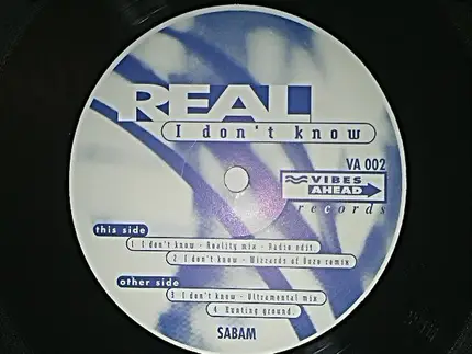 Real - I Don't Know