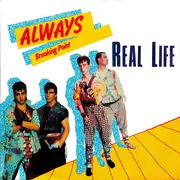 7inch Vinyl Single - Real Life - Always