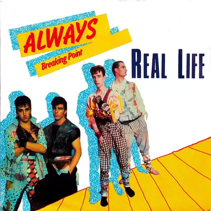Real Life - Always