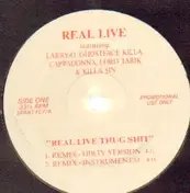 Real Live - Real Live Thug Shit