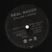 12inch Vinyl Single - Real Raver - It's Like A Dream
