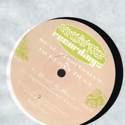 Real Sportsman & DJ Rusty Dust - Real & Rust / Sportsman Dust