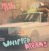 Real Tears - Whipped Dreams