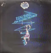Real Thing - Can You Feel The Force / Step Into Our World