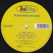 12inch Vinyl Single - Real Vibes - If You Leave Me Now