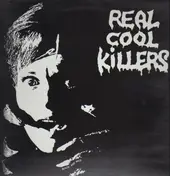 Real Cool Killers - Black And Wild