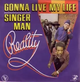 reality - Gonna Live My Life / Singer Man