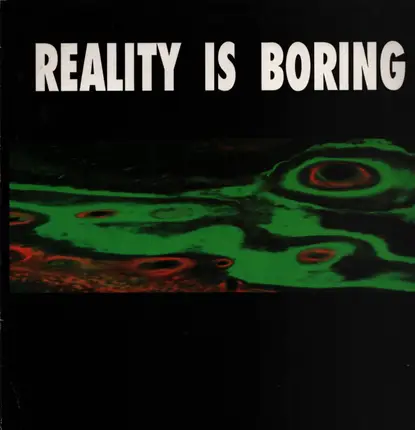 Reality Is Boring - Wo Sind Eure Hände?