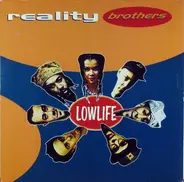 Reality Brothers - Lowlife