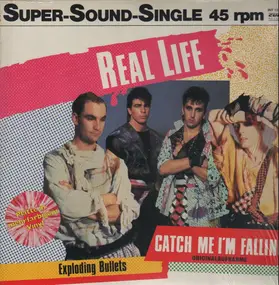 Real Life - Catch Me I'm Falling