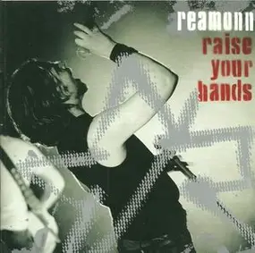 Reamonn - Raise Your Hands