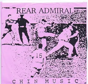 Rear Admiral - Chin Music