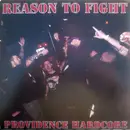 7inch Vinyl Single - Reason To Fight / Chesty Malone And The Slice 'Em Ups - Rhode Island HC Vs NYHC - EP