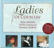 Reba McEntire , Trisha Yearwood , Martina McBride - Ladies Of Country