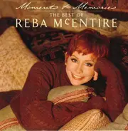 Reba McEntire - Moments & Memories - The Best Of Reba McEntire