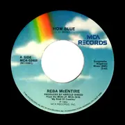 7inch Vinyl Single - Reba McEntire - How Blue / That's What He Said