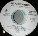 7inch Vinyl Single - Reba McEntire - Have I Got A Deal For You