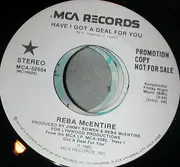 7inch Vinyl Single - Reba McEntire - Have I Got A Deal For You