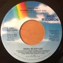 7inch Vinyl Single - Reba McEntire - What Am I Gonna Do About You