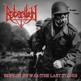 Rebaelliun - Bringer Of.. -Reissue-