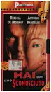VHS - Rebecca De Mornay / Antonio Banderas - Mai Con Uno Sconosciuto / Never Talk To Strangers - Italian