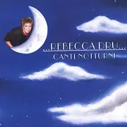 CD - Rebecca Dru - Canti Notturni - Still sealed