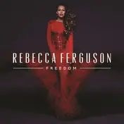 Rebecca Ferguson - Freedom