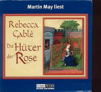 Rebecca Gablé - Der Hüter Der Rose