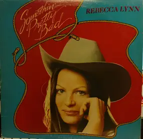 Rebecca Lynn - Somethin' Pretty Bad