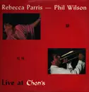 LP - Rebecca Parris , Phil Wilson - Live At Chan's