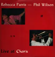 Rebecca Parris , Phil Wilson - Live At Chan's