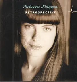 Rebecca Pidgeon - Retrospective