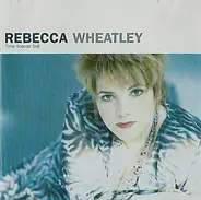 Rebecca Wheatley - Time Stands Still