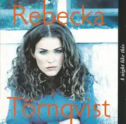 Rebecka Törnqvist - A Night Like This