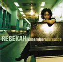 CD - Rebekah - Remember To Breathe