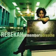 CD - Rebekah - Remember To Breathe