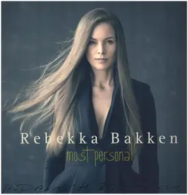 Rebekka Bakken - Most Personal