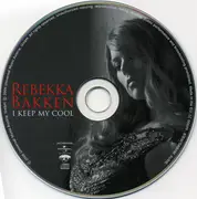 CD - Rebekka Bakken - I Keep My Cool