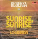 7inch Vinyl Single - Rebekka - Sunrise, Sunrise