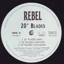 12'' - Rebel - 20' Blades