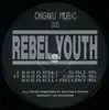 12inch Vinyl Single - Rebel Youth - What Is Soul?